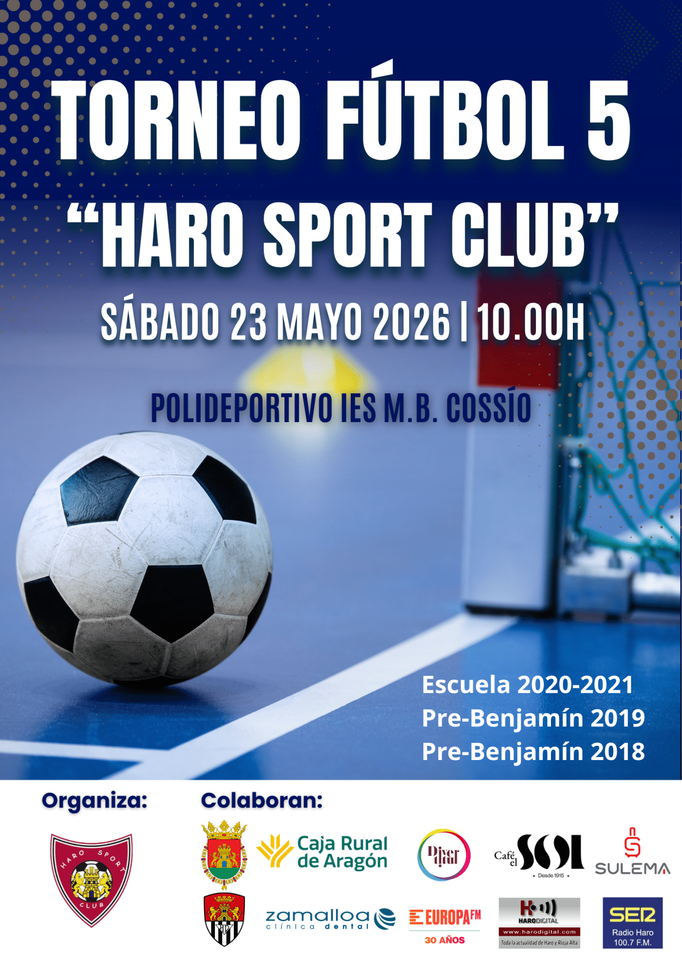 El polideportivo del Cossío acoge este sábado el Torneo de Fútbol 5 Haro Sport Club 2